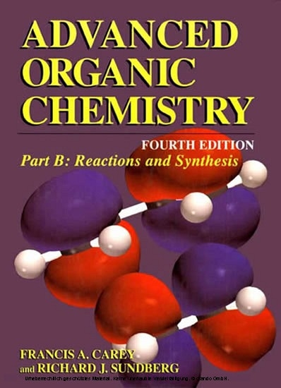 Advanced Organic Chemistry -  Francis A. Carey,  Richard J. Sundberg