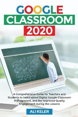 Google Classroom 2020 - Ali Keler