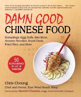 Damn Good Chinese Food - Chris Cheung