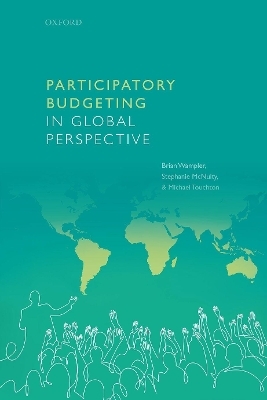 Participatory Budgeting in Global Perspective - Brian Wampler, Stephanie McNulty, Michael Touchton