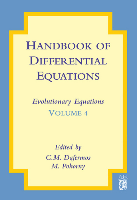 Handbook of Differential Equations: Evolutionary Equations - 