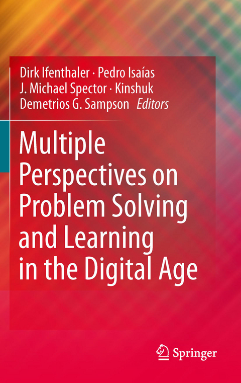 Multiple Perspectives on Problem Solving and Learning in the Digital Age - 