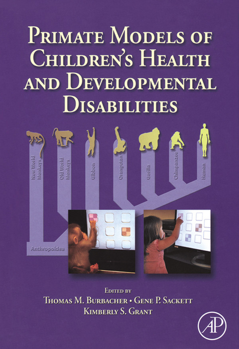 Primate Models of Children's Health and Developmental Disabilities - 