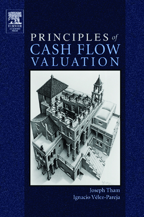 Principles of Cash Flow Valuation -  Joseph Tham,  Ignacio Velez-Pareja