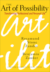 Art of Possibility -  Benjamin Zander,  Rosamund Zander