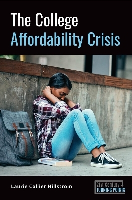 The College Affordability Crisis - Laurie Collier Hillstrom