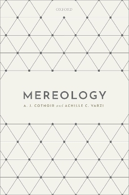 Mereology - A. J. Cotnoir, Achille C. Varzi