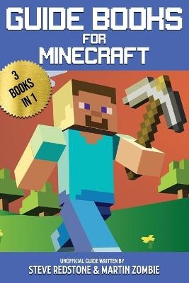 Guide books For Minecraft - Steve Redstone, Martin Zombie