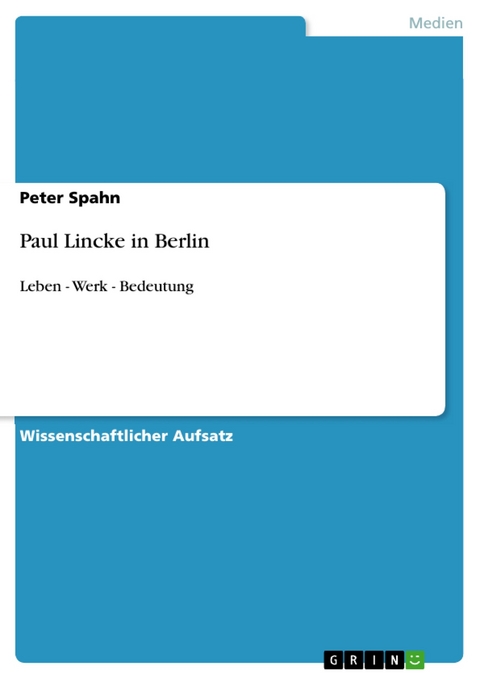 Paul Lincke in Berlin - Peter Spahn