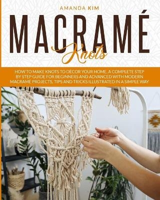 Macramé Knots - Amanda Kim