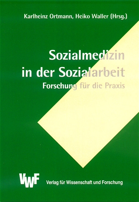 Sozialmedizin in der Sozialarbeit - 