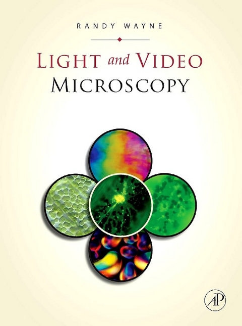 Light and Video Microscopy -  Randy O. Wayne