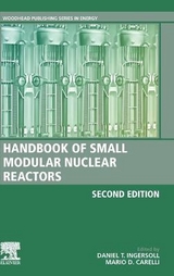 Handbook of Small Modular Nuclear Reactors - Ingersoll, Daniel T.; Carelli, Mario D.