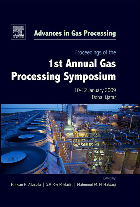 Proceedings of the 1st Annual Gas Processing Symposium - 