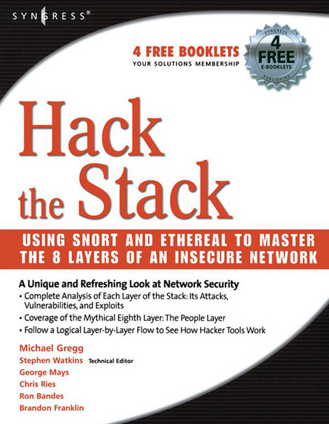 Hack the Stack -  Ronald M. Bandes,  Brandon Franklin,  Michael Gregg,  George Mays,  Chris Ries,  Stephen Watkins