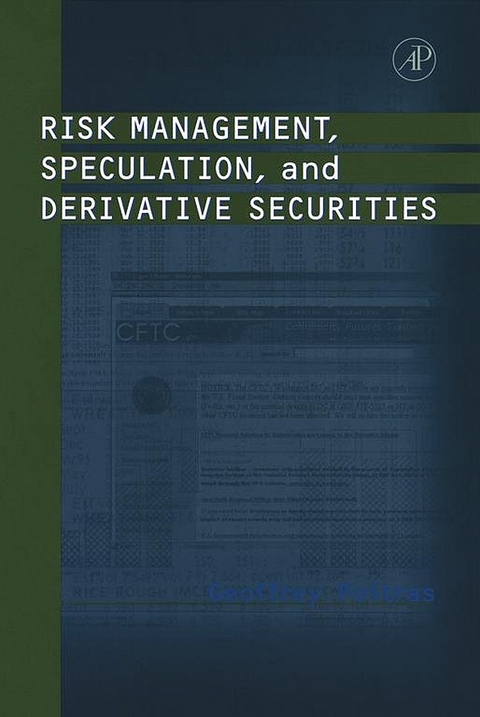 Risk Management, Speculation, and Derivative Securities -  Geoffrey Poitras