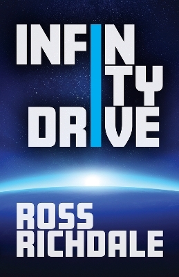 Infinity Drive - Ross Richdale