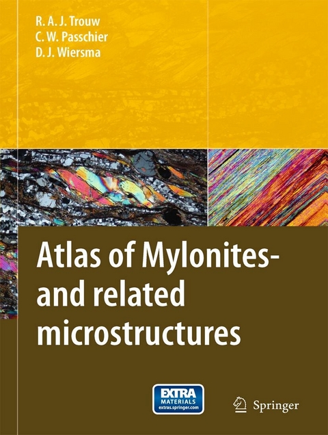 Atlas of Mylonites - and related microstructures - Rudolph A. J. Trouw, Cees W. Passchier, Dirk J. Wiersma