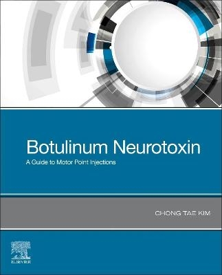 Botulinum Neurotoxin - Chong Tae Kim