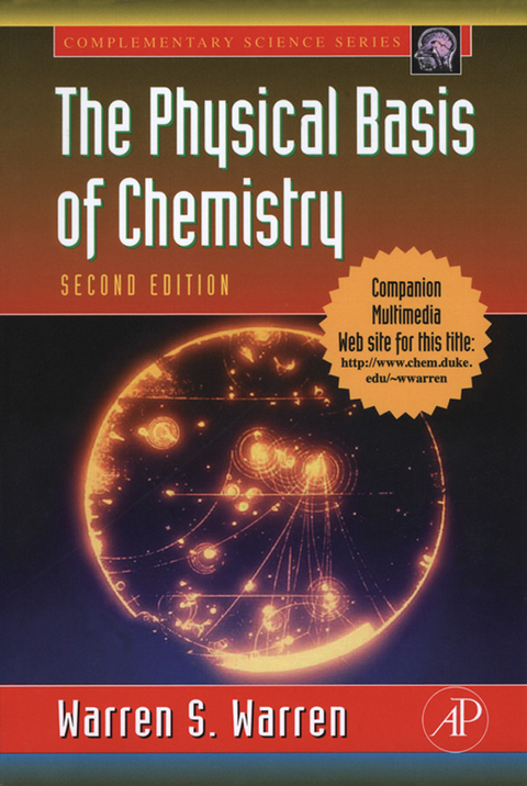 Physical Basis of Chemistry -  Warren S. Warren