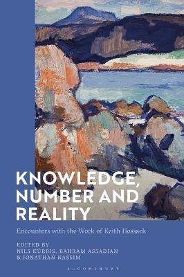 Knowledge, Number and Reality - 