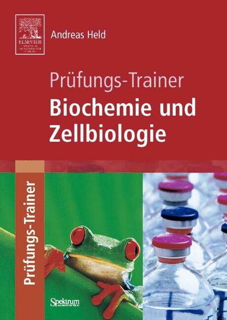 Prüfungs-Trainer Biochemie und Zellbiologie -  Andreas Held