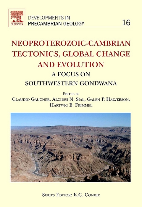 Neoproterozoic-Cambrian Tectonics, Global Change and Evolution - 