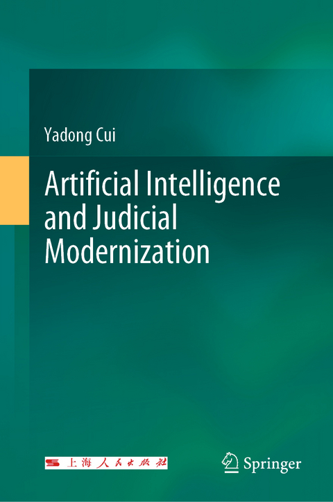 Artificial Intelligence and Judicial Modernization - Yadong Cui