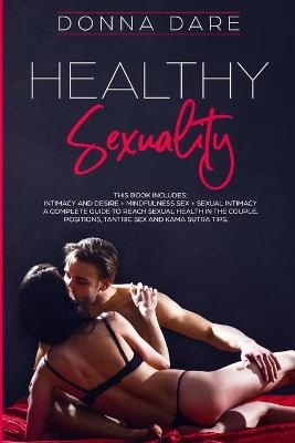 Healthy Sexuality - Donna Dare
