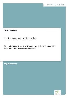 UFOs und Außerirdische - Judit Laczkó