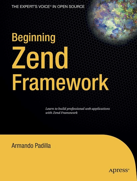 Beginning Zend Framework -  Armando Padilla