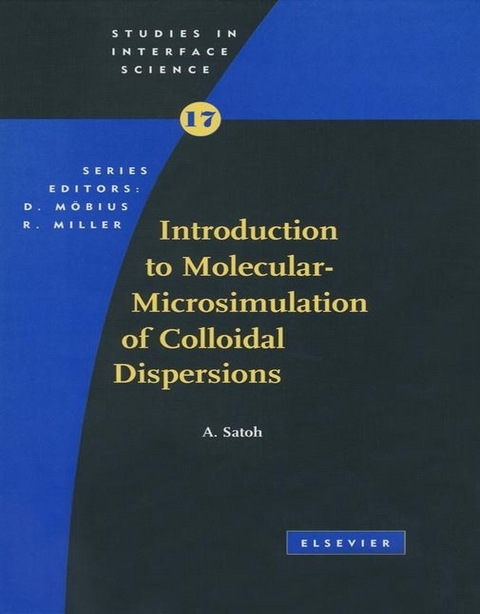 Introduction to Molecular-Microsimulation for Colloidal Dispersions -  A. Satoh