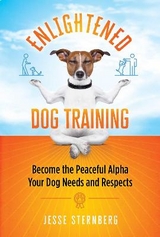 Enlightened Dog Training - Jesse Sternberg