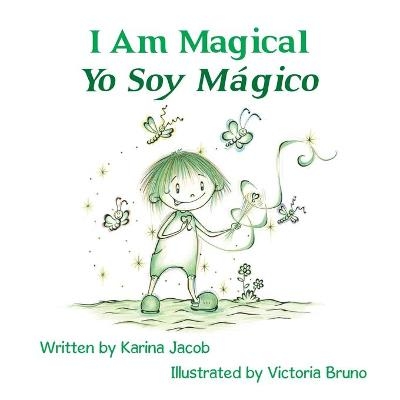 I Am Magical - Yo Soy Mágico - Karina Jacob