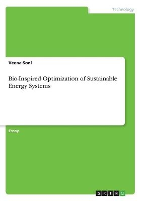 Bio-Inspired Optimization of Sustainable Energy Systems - Veena Soni