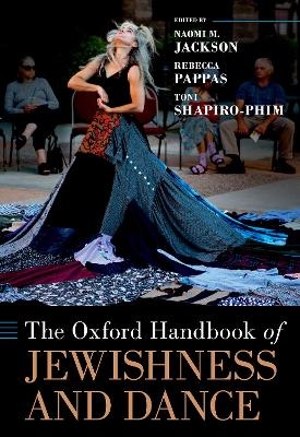 The Oxford Handbook of Jewishness and Dance - 