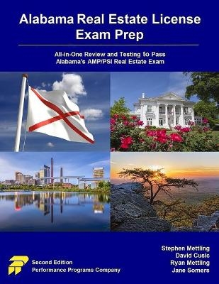 Alabama Real Estate License Exam Prep - David Cusic, Ryan Mettling, Jane Somers