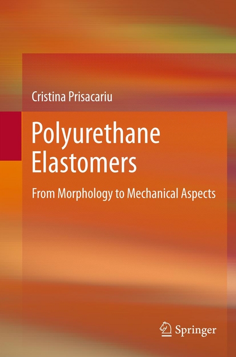 Polyurethane Elastomers -  Cristina Prisacariu