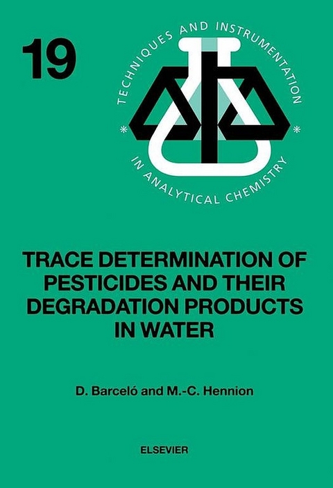 Trace Determination of Pesticides and their Degradation Products in Water (BOOK REPRINT) -  Damia Barcelo