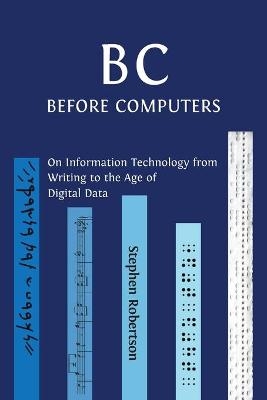 B C, Before Computers - Stephen Robertson