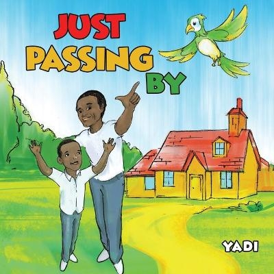 Just Passing By -  Yadi