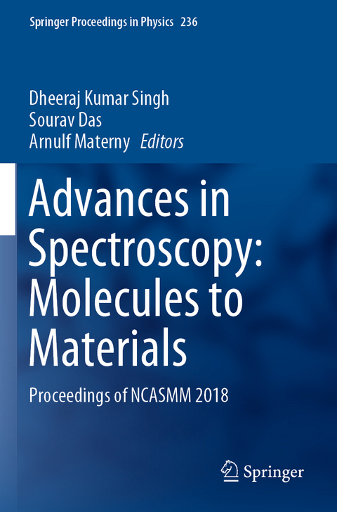 Advances in Spectroscopy: Molecules to Materials - 