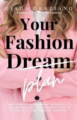 Your Fashion [Dream] Plan - Giada Graziano