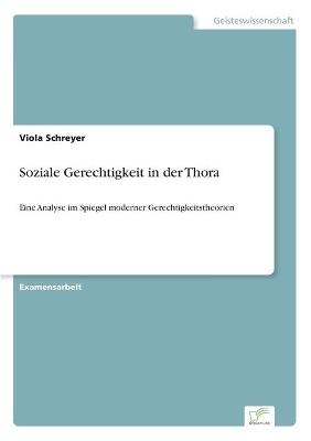 Soziale Gerechtigkeit in der Thora - Viola Schreyer