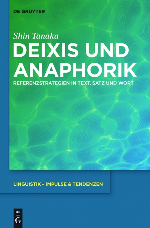 Deixis und Anaphorik -  Shin Tanaka