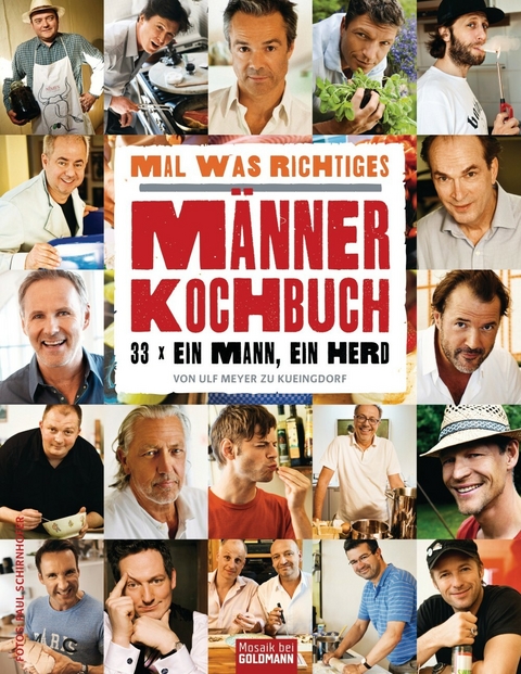 Mal was Richtiges - Das Männer-Kochbuch -  Paul Schirnhofer,  Ulf Meyer zu Kueingdorf