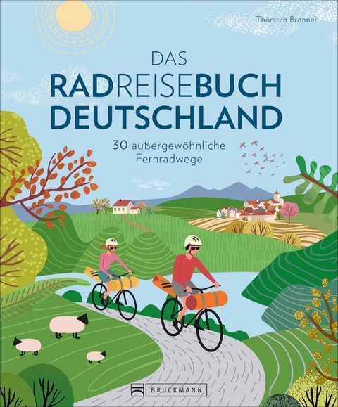 Das Radreisebuch Deutschland - Thorsten Brönner