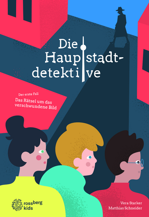 Die Hauptstadtdetektive - Vera Starker, Matthias Schneider