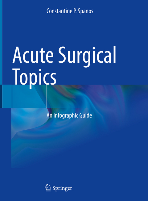 Acute Surgical Topics - Constantine P. Spanos