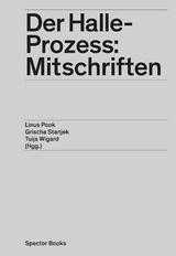 Der Halle-Prozess: Mitschriften - 